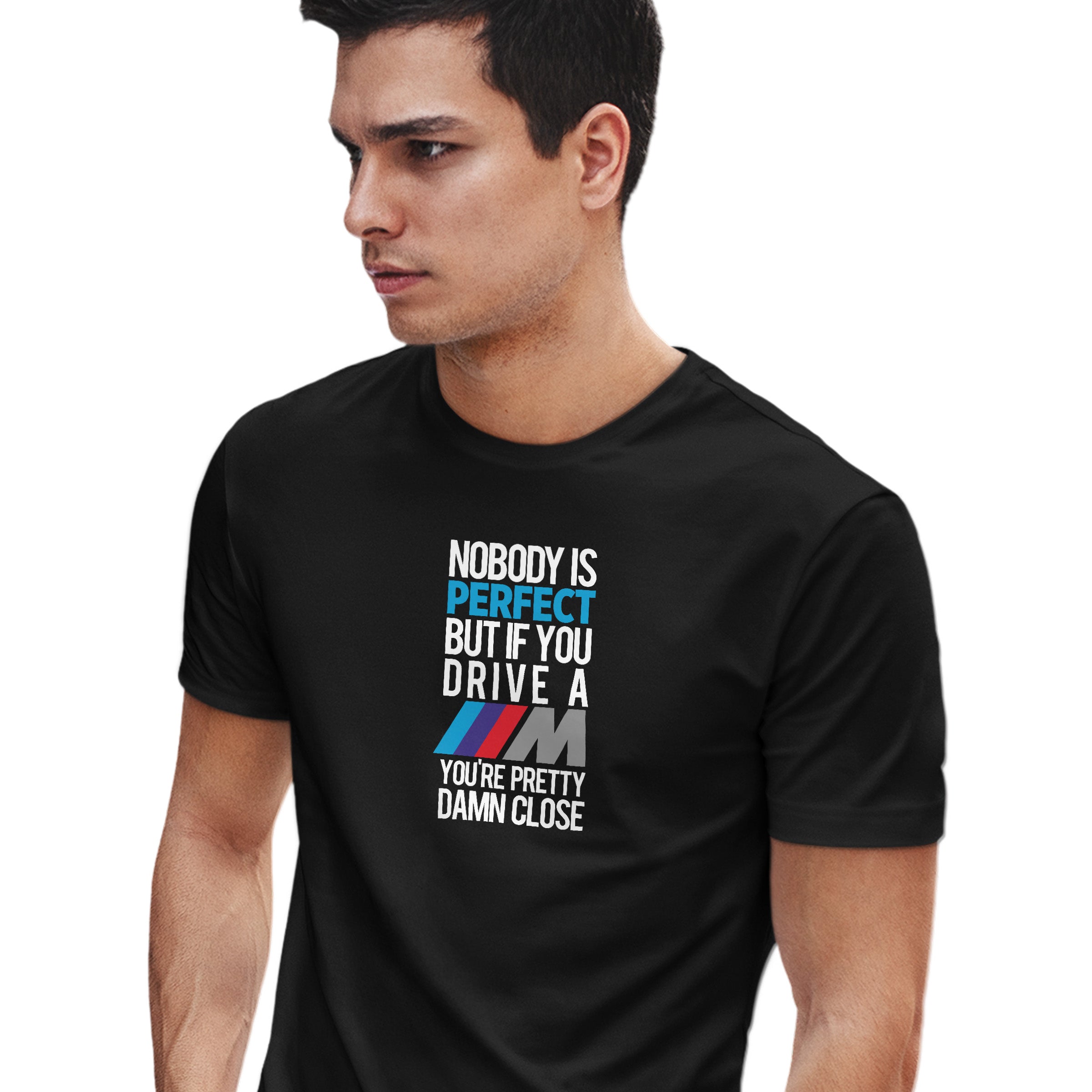 BMW NOBODY IS PERFECT | Erkek Kısa Kollu Tişört